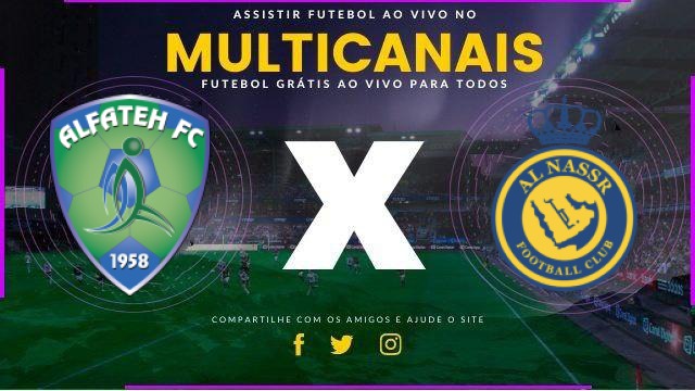 Assistir Al-Fateh x Al-Nassr ao vivo online HD 14/02/2026