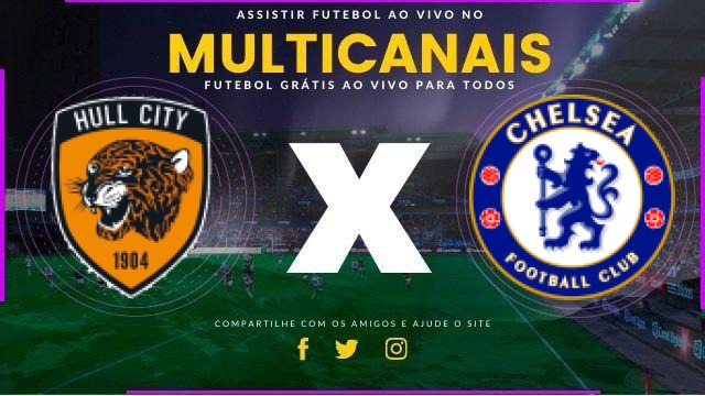 Assistir Hull City x Chelsea Ao Vivo HD 13/02/2026