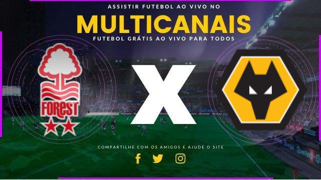 Assistir Nottingham Forest x Wolverhampton Ao Vivo HD 11/02/2026