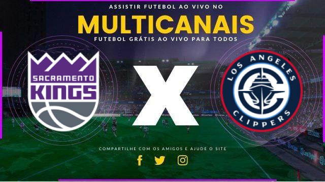 Assistir NBA: Sacramento Kings x Los Angeles Clippers Ao Vivo HD 07/02/2026