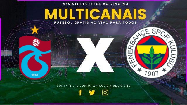 Assistir Trabzonspor x Fenerbahce ao vivo online HD 14/02/2026