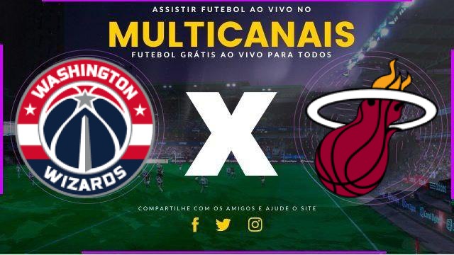Assistir Washington Wizards x Miami Heat ao vivo HD 08/02/2026